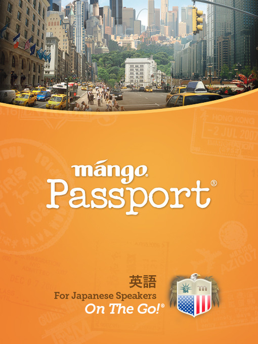 Title details for English for Japanese Speakers On The Go by Mango Languages - Available